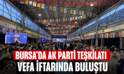 Bursa'da AK Parti Teşkilatı vefa iftarında buluştu