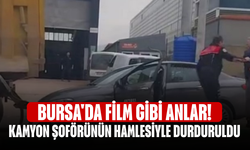 Bursa'da film gibi anlar! Kamyon şoförünün hamlesiyle durduruldu