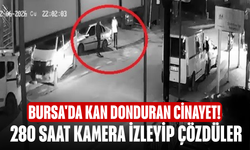 Bursa'da kan donduran cinayet! 280 saat kamera izleyip çözdüler