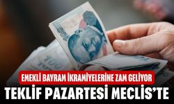 Emekli bayram ikramiyelerine zam geliyor!