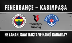 Fenerbahçe – Kasımpaşa Maçı Ne Zaman, Saat Kaçta ve Hangi Kanalda?