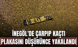 İnegöl'de çarpıp kaçtı, plakasını düşürünce yakalandı