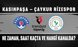 Kasımpaşa – Çaykur Rizespor Maçı Ne Zaman, Saat Kaçta ve Hangi Kanalda?