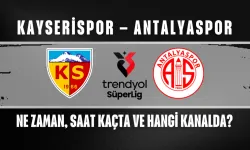 Kayserispor – Antalyaspor Maçı Ne Zaman, Saat Kaçta ve Hangi Kanalda?