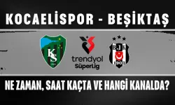 Kocaelispor - Beşiktaş Maçı Ne Zaman, Hangi Kanalda?