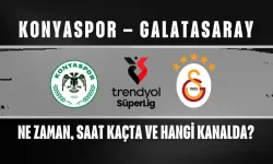 Konyaspor – Galatasaray Maçı Ne Zaman, Saat Kaçta ve Hangi Kanalda?