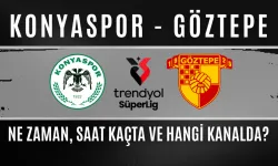 Konyaspor – Göztepe Maçı Ne Zaman, Saat Kaçta ve Hangi Kanalda?