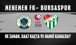 Menemen Belediyespor – Bursaspor Maçı Ne Zaman, Saat Kaçta ve Hangi Kanalda?