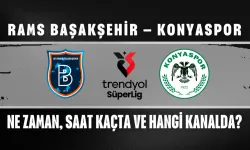 Rams Başakşehir – Konyaspor Maçı Ne Zaman, Saat Kaçta ve Hangi Kanalda?