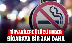 Sigara fiyatlarına bir zam daha