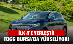 TOGG Bursa'da yükseliyor! ilk 4'e yerleşti!