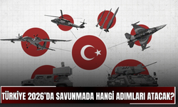 Türkiye 2026’da Savunmada Hangi Adımları Atacak?