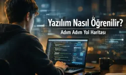 Yazılım Nasıl Öğrenilir? Adım Adım Yol Haritası