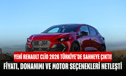 Yeni Renault Clio 2026 Türkiye’de Sahneye Çıktı! Fiyatı, Donanımı Ve Motor Seçenekleri Netleşti
