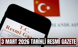 03 Mart 2026 Tarihli ve 33185 Sayılı Resmî Gazete