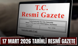 17 Mart 2026 Tarihli ve 33199 Sayılı Resmî Gazete