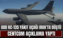 ABD KC-135 Yakıt Uçağı Irak’ta Düştü! CENTCOM Açıklama Yaptı