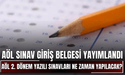 AÖL sınav giriş belgesi yayımlandı! 2026 AÖL 2. dönem yazılı sınavları ne zaman yapılacak?