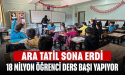 Ara tatil sona erdi! 18 milyon öğrenci yarın ders başı yapıyor