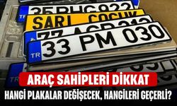 Araç Sahipleri Dikkat! Hangi Plakalar Değişecek, Hangileri Geçerli?