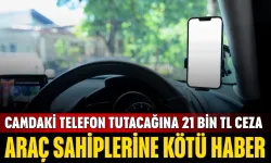 Araç Sahiplerine Kötü Haber: Camdaki Telefon Tutacağına 21 Bin TL Ceza ve Trafikten Men