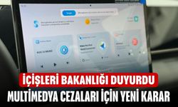 Araçlardaki multimedya cezaları için yeni karar