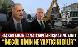 Başkan Taban’dan altyapı tartışmasına yanıt: “İnegöl kimin ne yaptığını bilir”