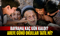 Bayrama Kaç Gün Kaldı? Ramazan Bayramı Arefe günü tatil mi, yarım gün mü? Arefe günü okullar tatil mi?