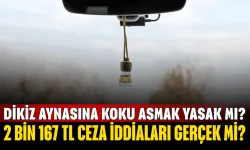 Dikiz Aynasına Koku Asmak Yasak mı? 2 Bin 167 TL Ceza İddiaları Gerçek mi?