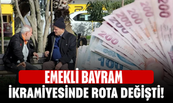 Emekli bayram ikramiyesinde rota değişti!