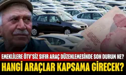Emeklilere ÖTV’siz sıfır araç düzenlemesinde son durum ne? Hangi araçlar kapsama girecek?