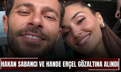 Hakan Sabancı ve Hande Erçel Gözaltına Alındı! Gazeteci Burak Doğan Açıkladı...