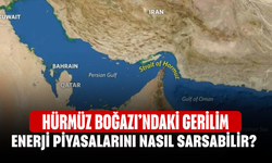 Hürmüz Boğazı’ndaki Gerilim Enerji Piyasalarını Nasıl Sarsabilir? Kriz Petrol Ve Doğalgaz Fiyatlarını Etkiler Mi?