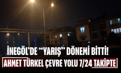 İnegöl Ahmet Türkel Çevre Yolu’nda "Yarış" Devri Kapandı
