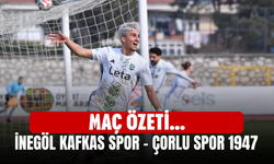 İnegöl Kafkas Spor - Çorlu Spor 1947 Maç Özeti