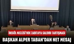 İnegöl Meclisi’nde Zabıtaya Yönelik Saldırı Tartışıldı: Başkan Alper Taban’dan Net Mesaj