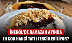 İnegöl'de Ramazan ayında en çok hangi tatlı tercih ediliyor?
