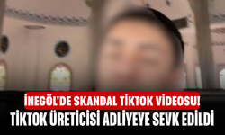 İnegöl'de Skandal TikTok Videosu! TikTok Üreticisi Adliyeye Sevk Edildi