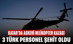 Katar’da askeri helikopter kazası! 3 Türk personel şehit oldu