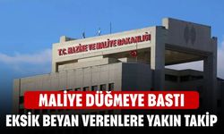 Maliye Düğmeye Bastı! Eksik Beyan Verenlere Yakın Takip