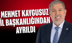 Mehmet Kaygusuz İl Başkanlığından Ayrıldı