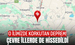 O ilimizde korkutan deprem! Çevre illerde de hissedildi