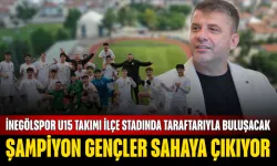 Şampiyon Gençler Sahaya Çıkıyor: İnegölspor U15 Takımı İlçe Stadında Taraftarıyla Buluşacak