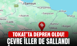 Tokat'ta Deprem Oldu!  Çevre İller de Sallandı