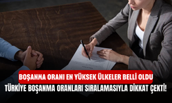 Türkiye boşanma oranları sıralamasıyla dikkat çekti! Boşanma oranı en yüksek ülkeler belli oldu