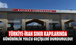 Türkiye-İran sınır kapılarında günübirlik yolcu geçişleri durduruldu!