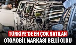 Türkiye’de en çok satılan otomobil markası belli oldu