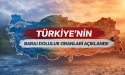 Türkiye’nin Baraj Doluluk Oranları Açıklandı! İstanbul Yükseldi, Ankara Kritik Sınırda!