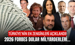 Türkiye’nin En Zenginleri Açıklandı! 2026 Forbes Dolar Milyarderleri...