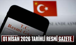 01 Nisan 2026 Tarihli ve 33211 Sayılı Resmî Gazete